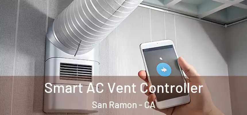 Smart AC Vent Controller San Ramon - CA
